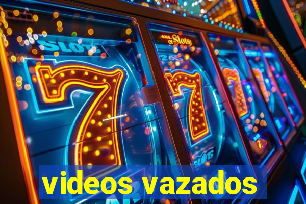 videos vazados